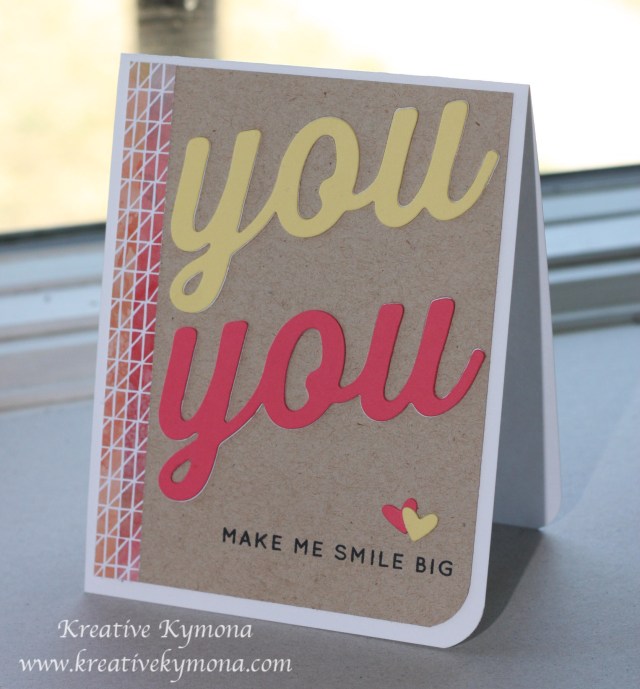 You make me smile big