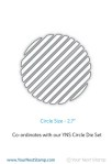 Stripetastic Circle Die